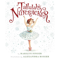 Tallulah's Nutcracker: A Christmas Holiday Book for Kids - Hardcover