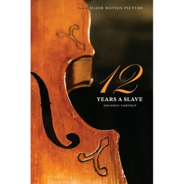 Twelve Years a Slave (the Original Book from Which the 2013 Movie '12 Years a Slave' Is Based) (Illustrated) - Paperback