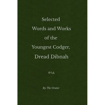 Selected Words and Works of the Youngest Codger, Dread Dibnah - Paperback