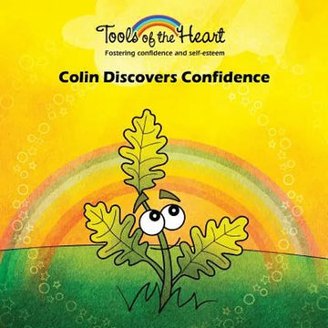 Colin Discovers Confidence: Grounding/Strenghtening your self-confidence - Paperback