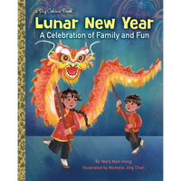 Lunar New Year: A Celebration of Family and Fun - Hardcover