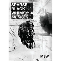 Sparse Black Whimsy: "A Memoir" - Paperback