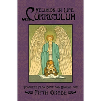 Religion in Life Curriculum Fifth Grade Teachers Plan Book and Manual - Paperback