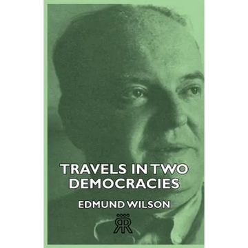 Travels In Two Democracies - Paperback
