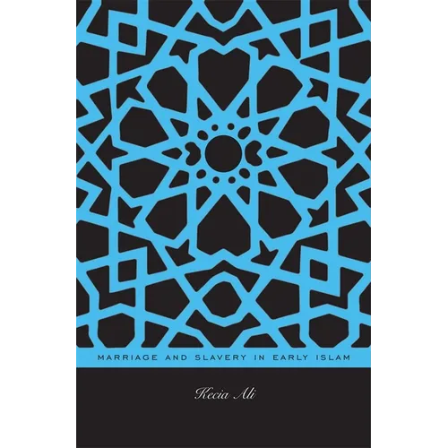 Marriage and Slavery in Early Islam