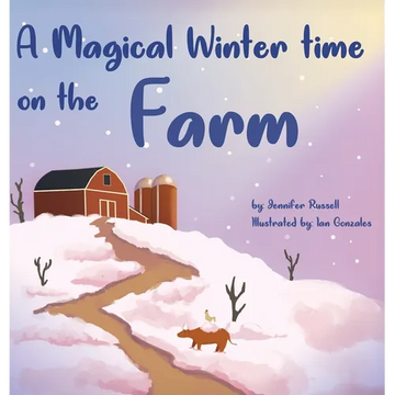 A Magical Wintertime On The Farm - Hardcover