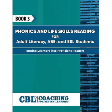 Book 3: Phonics and Life Skills Reading for Adult Literacy, ABE, and ESL Students - Paperback
