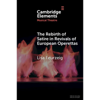 The Rebirth of Satire in Revivals of European Operettas - Paperback