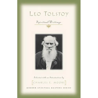 Leo Tolstoy: Spiritual Writings - Paperback