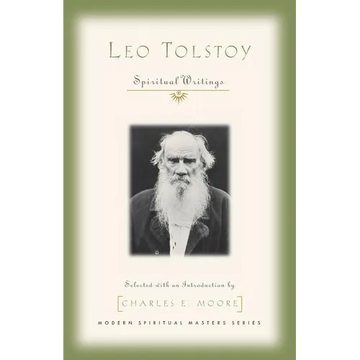 Leo Tolstoy: Spiritual Writings - Paperback