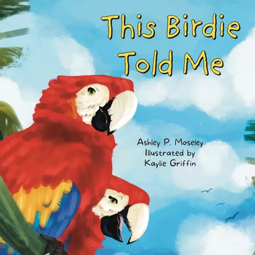 This Birdie Told Me - Paperback