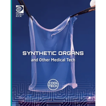 Cool Tech 2: Synthetic Organs and Other Medical Tech - Paperback
