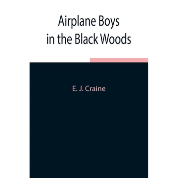 Airplane Boys In The Black Woods - Paperback