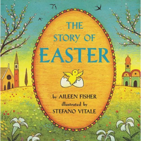 The Story of Easter: An Easter and Springtime Book for Kids - Paperback