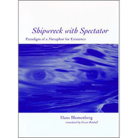 Shipwreck with Spectator: Paradigm of a Metaphor for Existence - Paperback