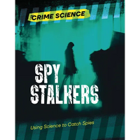 Spy Stalkers: Using Science to Catch Spies - Paperback