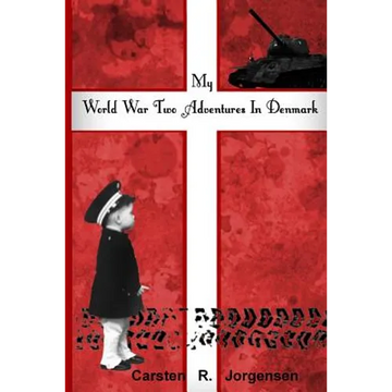 My World War Two Adventures In Denmark - Paperback