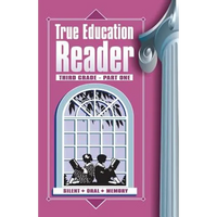 True Education Reader: Third Grade - Part One - Paperback
