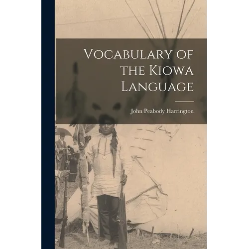 Vocabulary of the Kiowa Language