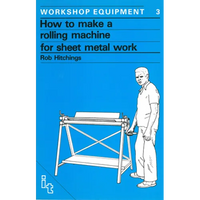 How to Make a Rolling Machine for Sheet Metal Work - Paperback