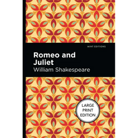 Romeo and Juliet: Large Print Edition - Paperback