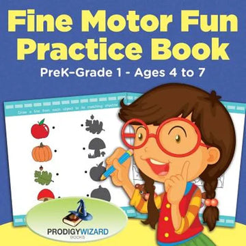 Fine Motor Fun Practice Book PreK-Grade 1 - Ages 4 to 7 - Paperback