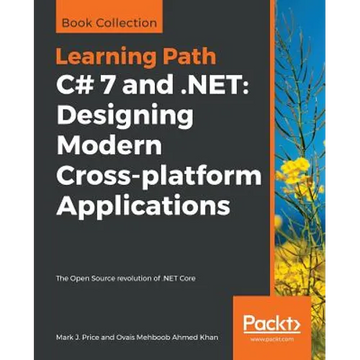 C# 7 and .NET: The Open Source revolution of .NET Core - Paperback