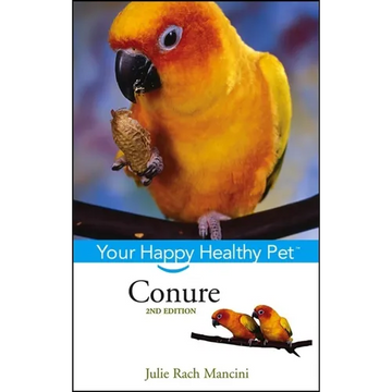 Conure: Your Happy Healthy Pet - Paperback