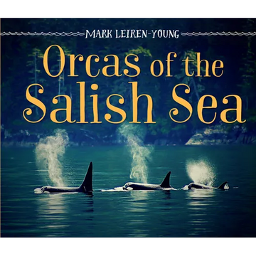 Orcas of the Salish Sea - Hardcover