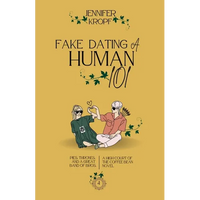 Fake Dating a Human 101 - Paperback