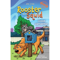 Rooster and Squid: Good Samaritan - Paperback