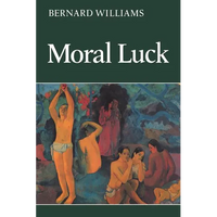 Moral Luck: Philosophical Papers 1973 1980 - Paperback