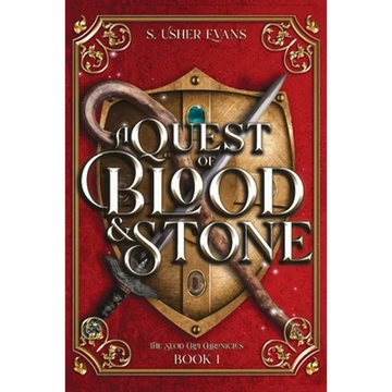 A Quest of Blood and Stone: A Young Adult Epic Fantasy Adventure Novel - Paperback
