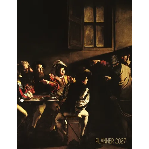 Caravaggio Planner 2027: The Calling of Saint Matthew Beautiful Christian Art Year Organizer: January-December (12 Months)