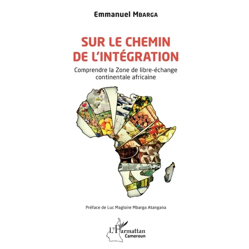 Sur le chemin de l'intégration: Comprendre la Zone de libre-échange continentale africaine