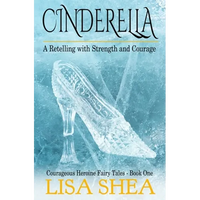 Cinderella - A Retelling with Strength and Courage - Paperback