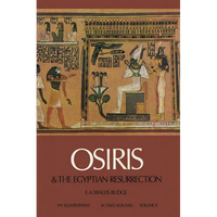 Osiris and the Egyptian Resurrection, Vol. 2: Volume 2 - Paperback