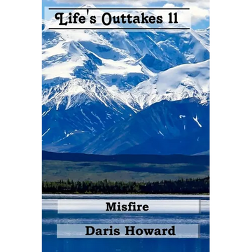 Misfire: Life's Outtakes 11 - Paperback