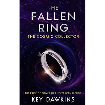 The Fallen Ring 3 The Cosmic Collector: A Crime Superhero Thriller - Paperback