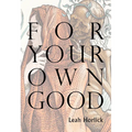 For Your Own Good