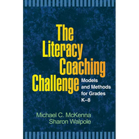 The Literacy Coaching Challenge: Models and Methods for Grades K-8 - Paperback