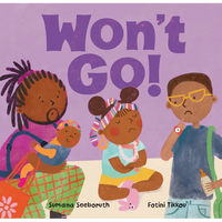 Won't Go! - Board Book