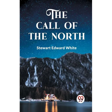 The Call of the North - Paperback