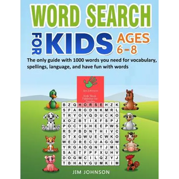 WORD SEARCH FOR KIDS AGES 6-8 - The only guide with 1000 words you need for vocabulary, spellings, language, and have fun with words - Paperback