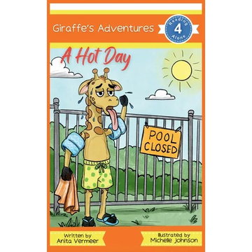 Giraffe's Adventures A Hot Day - Hardcover