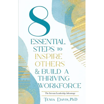 8 Essential Steps to Inspire Others & Build a Thriving Workforce - Paperback