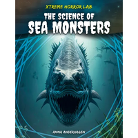 Science of Sea Monsters - Library Binding