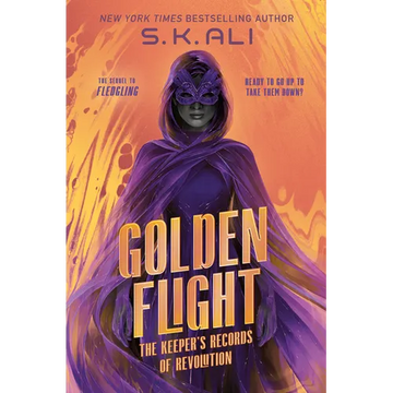 Golden Flight: The Keeper's Records of Revolution - Hardcover