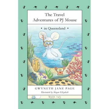 The Travel Adventures of PJ Mouse: In Queensland - Paperback
