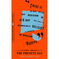 The Present Age: On the Death of Rebellion - Paperback